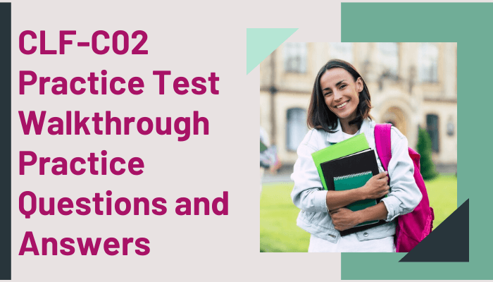Practice tests are an essential component of your CLF-C02 exam preparation journey.